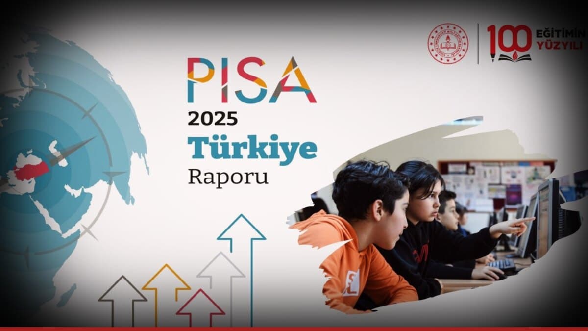 PISA 2025: Türkiye üç alanda puan ve sıralamasını yükseltti